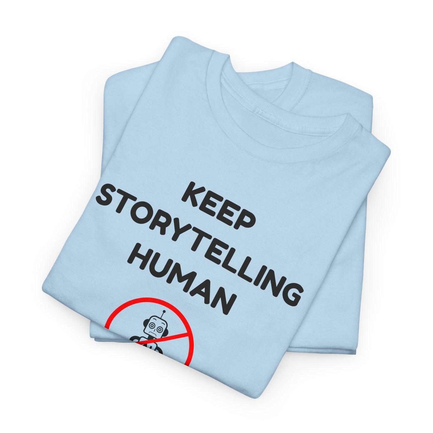 Keep Storytelling Human T-Shirt