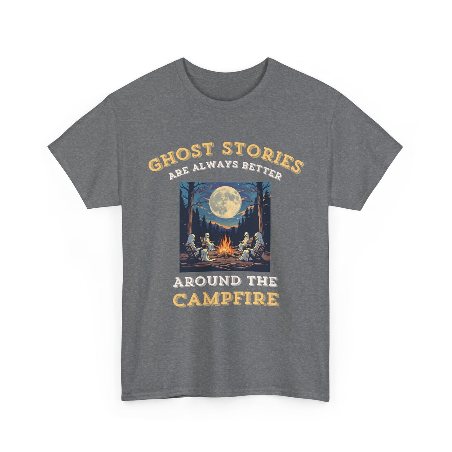 Ghost Stories Are Better T-Shirt