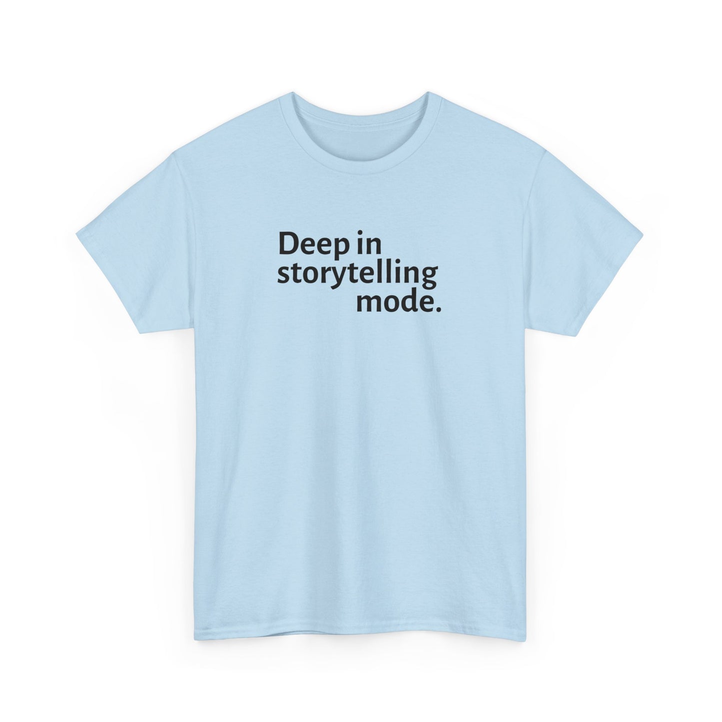 Storytelling Mode T-Shirt